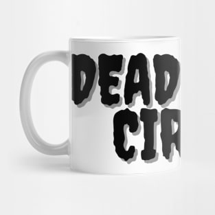 DEAD-RING CIRCUS Halloween Pun Mug